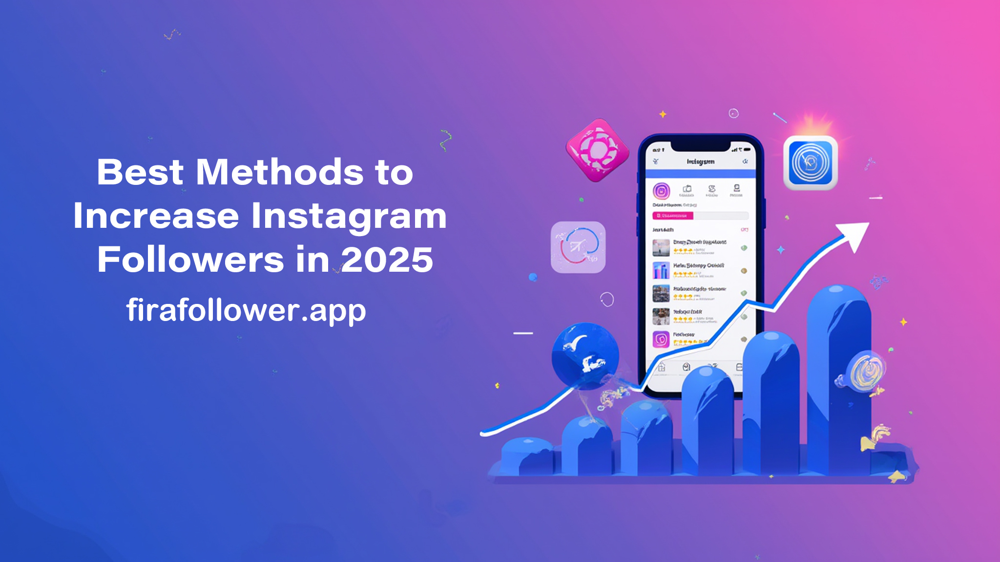 Best Methods to Increase Instagram Followers in 2025 firafollower